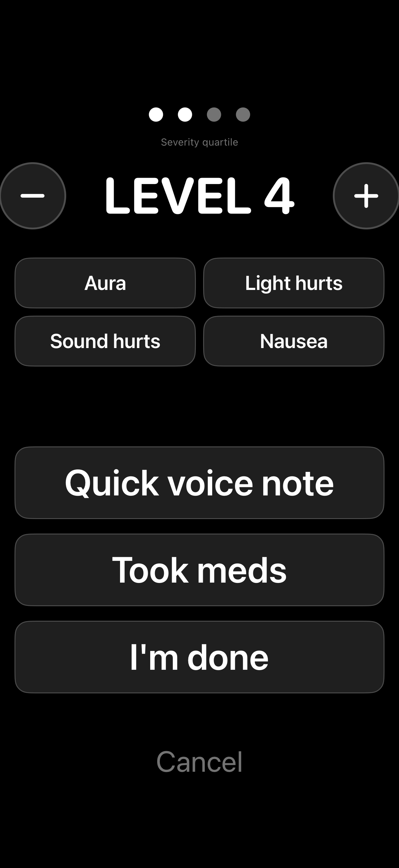Postdrome Aura Mode for use during a migraine